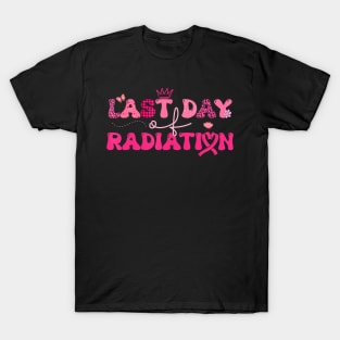 Last Day Of Radiation Chemo Breast Cancer Awareness Survivor T-Shirt